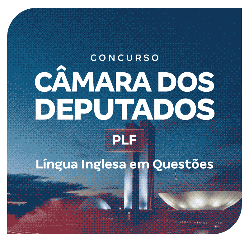 concurso-camara-dos-deputados-plf-lingua-inglesa-em-questoes-1770936637.png