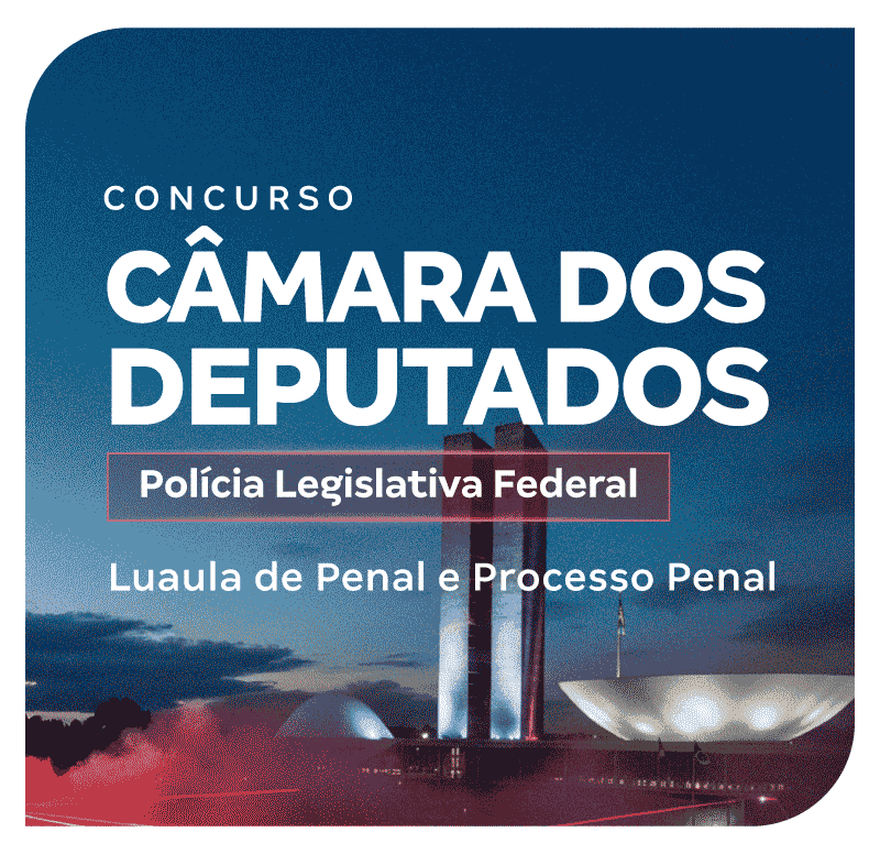 concurso-camara-dos-deputados-plf-luaula-de-penal-e-processo-penal-1773754036.png