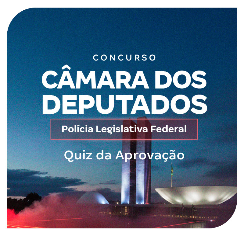 concurso-camara-dos-deputados-plf-quiz-da-aprovacao-1771534448.jpg