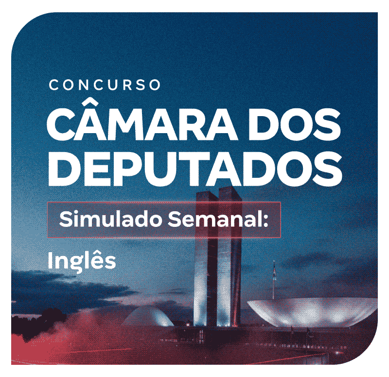concurso-camara-dos-deputados-simulado-semanal-ingles-1770406006.png