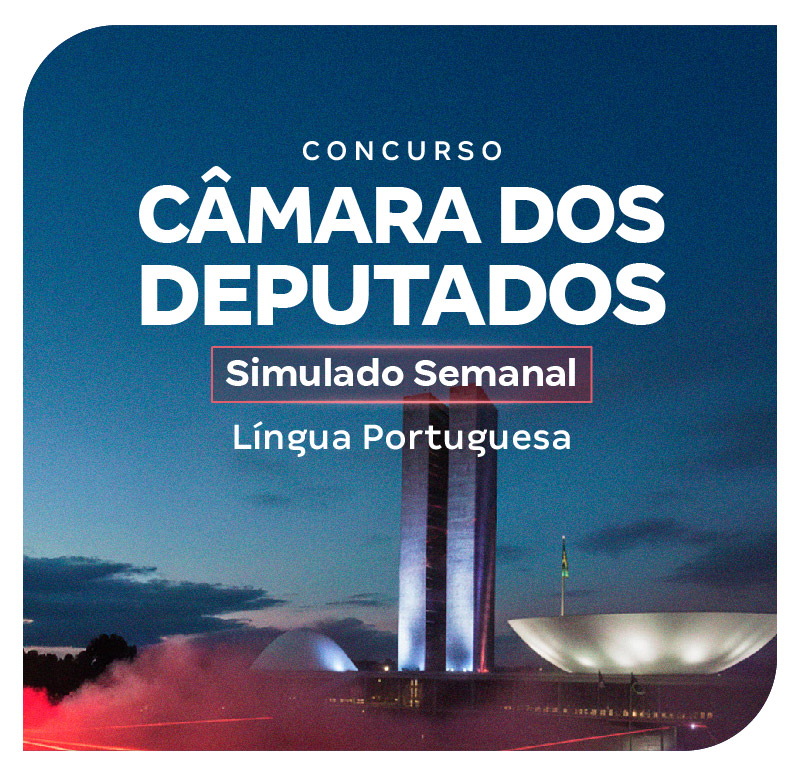 concurso-camara-dos-deputados-simulado-semanal-lingua-portuguesa-1768667769.jpg