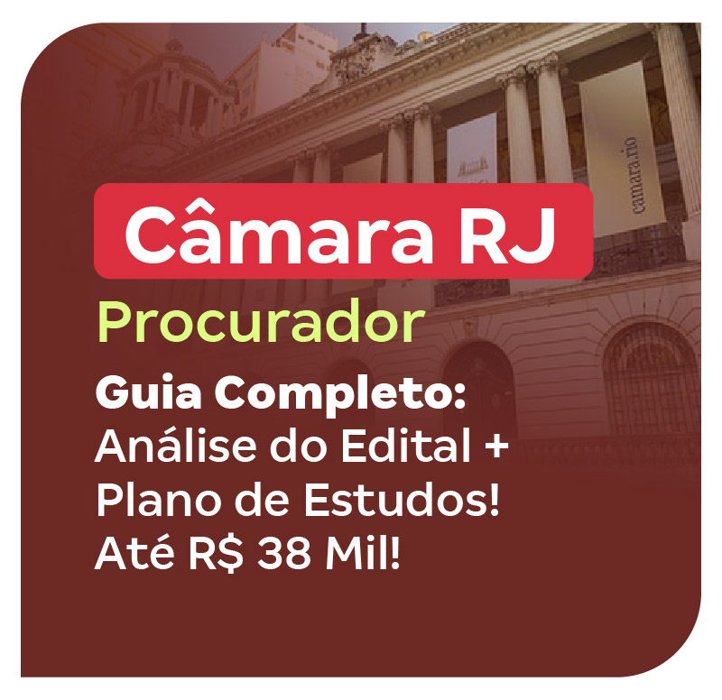concurso-camara-rj-procurador-guia-completo-analise-do-edital-plano-de-estudos-ate-r-38-mil-1763492586.jpg