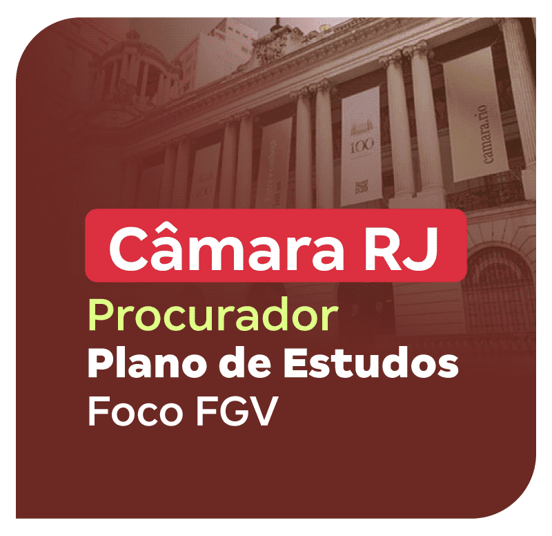 concurso-camara-rj-procurador-plano-de-estudos-foco-fgv-1764697423.png