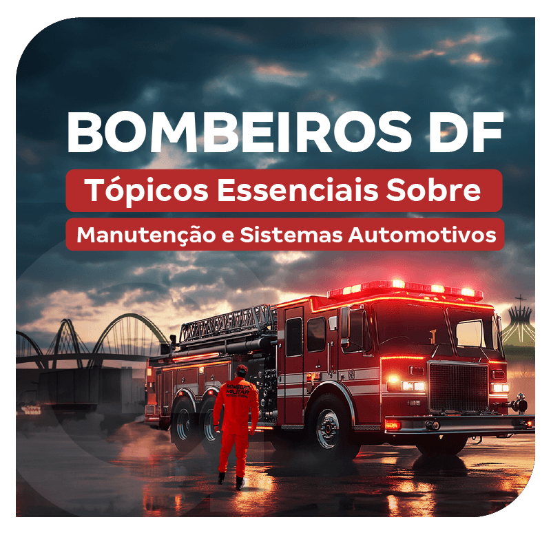 concurso-cbmdf-soldado-condutor-topicos-essenciais-sobre-manutencao-e-sistemas-automotivos-1757516619.png