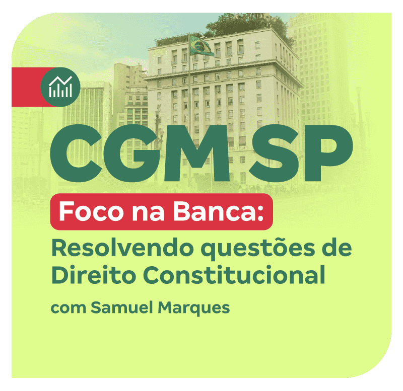 concurso-cgm-sp-foco-na-banca-resolvendo-questoes-de-direito-constitucional-1738017923.png