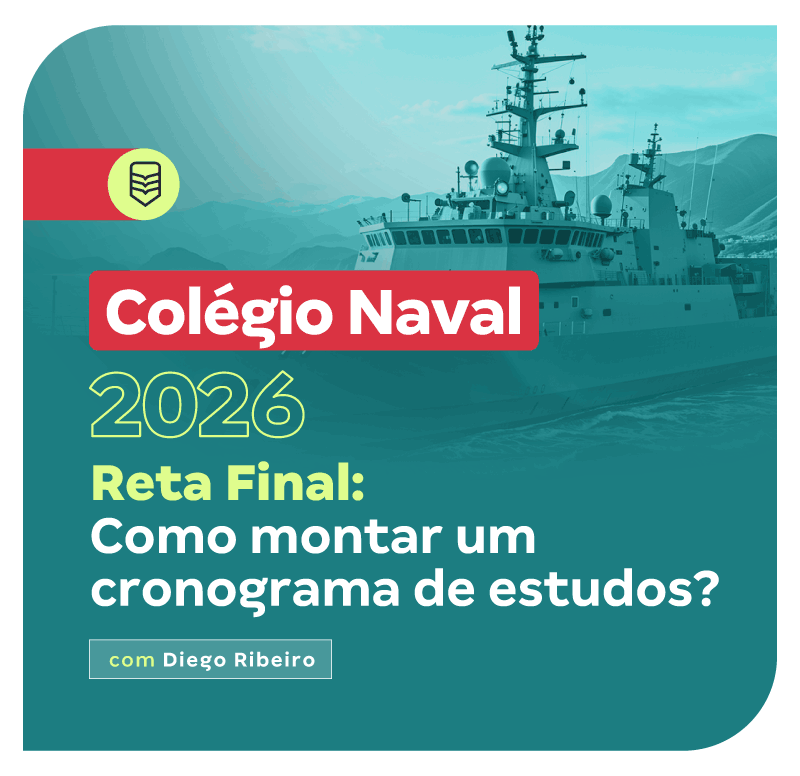 concurso-colegio-naval-2026-reta-final-como-montar-um-cronograma-de-estudos-1751296460.png
