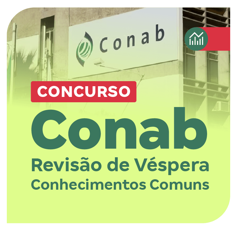 Concurso Conab | Revisão de Véspera: Conhecimentos Comuns