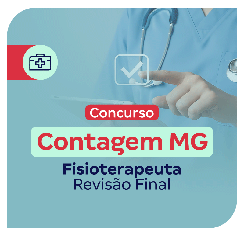 Concurso Contagem MG: Revisão Final para Fisioterapeuta