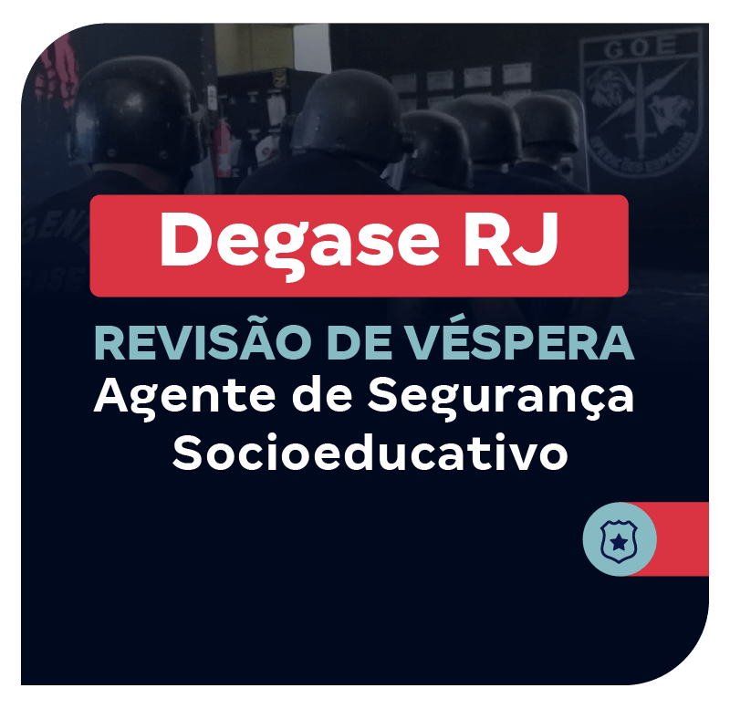 concurso-degase-rj-agente-de-seguranca-socioeducativa-revisao-de-vespera-1759343126.png