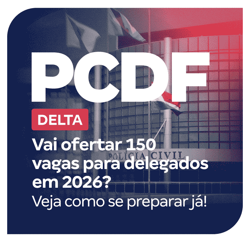 concurso-delta-pcdf-vai-ofertar-150-vagas-para-delegados-em-2026-veja-como-se-preparar-ja-1753721013.png