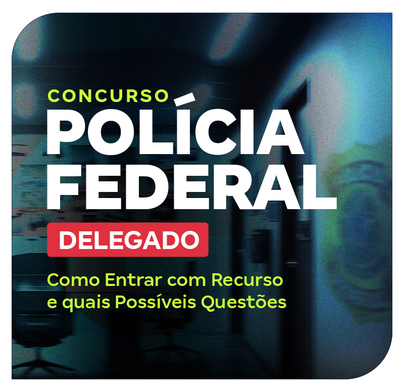 concurso-delta-pf-2025-como-entrar-com-recurso-veja-as-questoes-possiveis-da-prova-de-delegado-1753874265.jpg