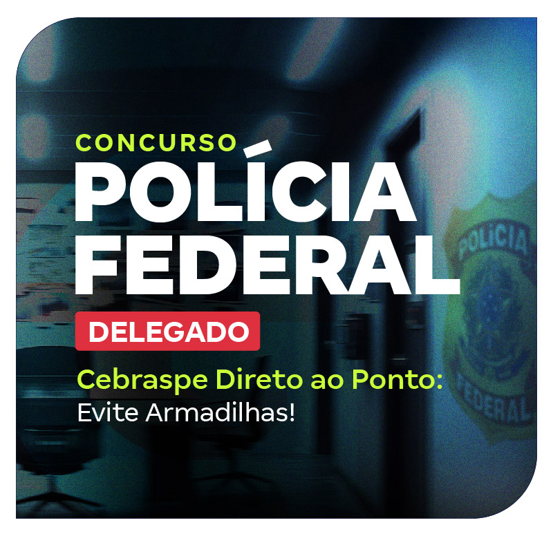 concurso-delta-pf-cebraspe-direto-ao-ponto-evite-armadilhas-1751053877.jpg