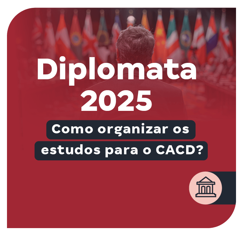 concurso-diplomata-como-organizar-os-estudos-para-o-cacd-1746456590.png