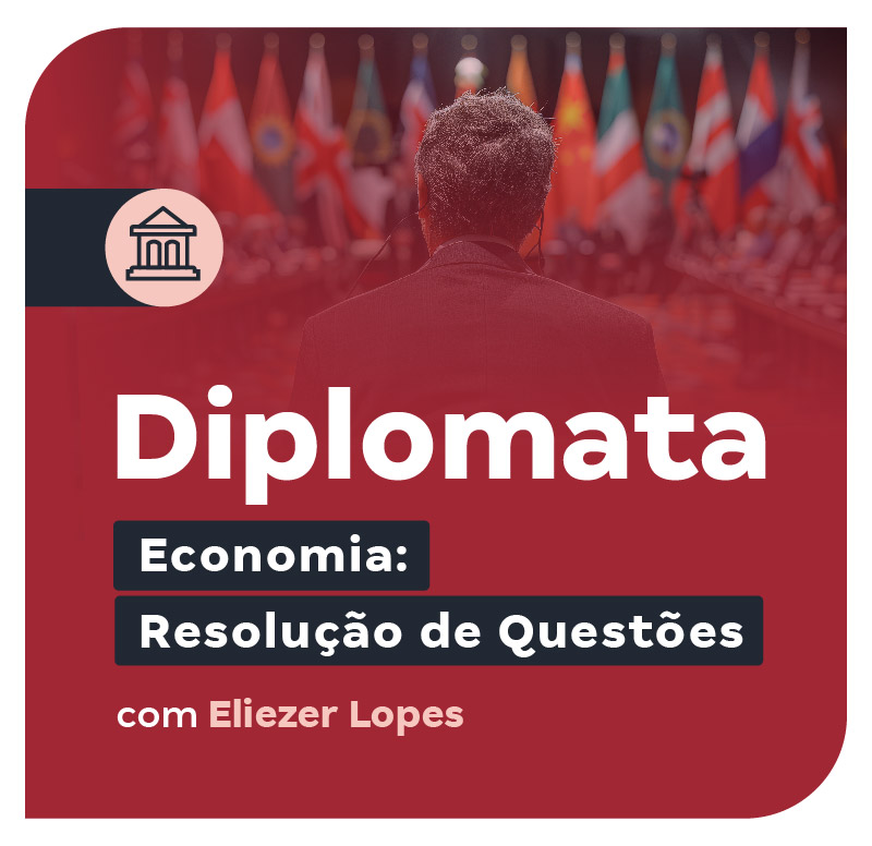 concurso-diplomata-economia-resolucao-de-questoes-1748877306.jpg
