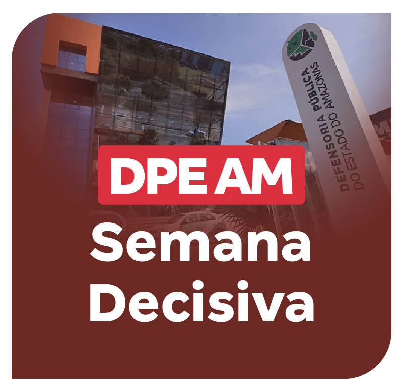 concurso-dpe-am-semana-decisiva-1749483826.png