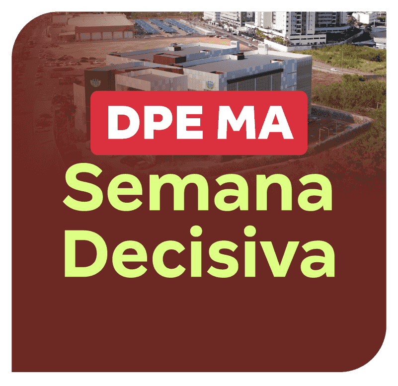 Concurso DPE MA | Semana Decisiva