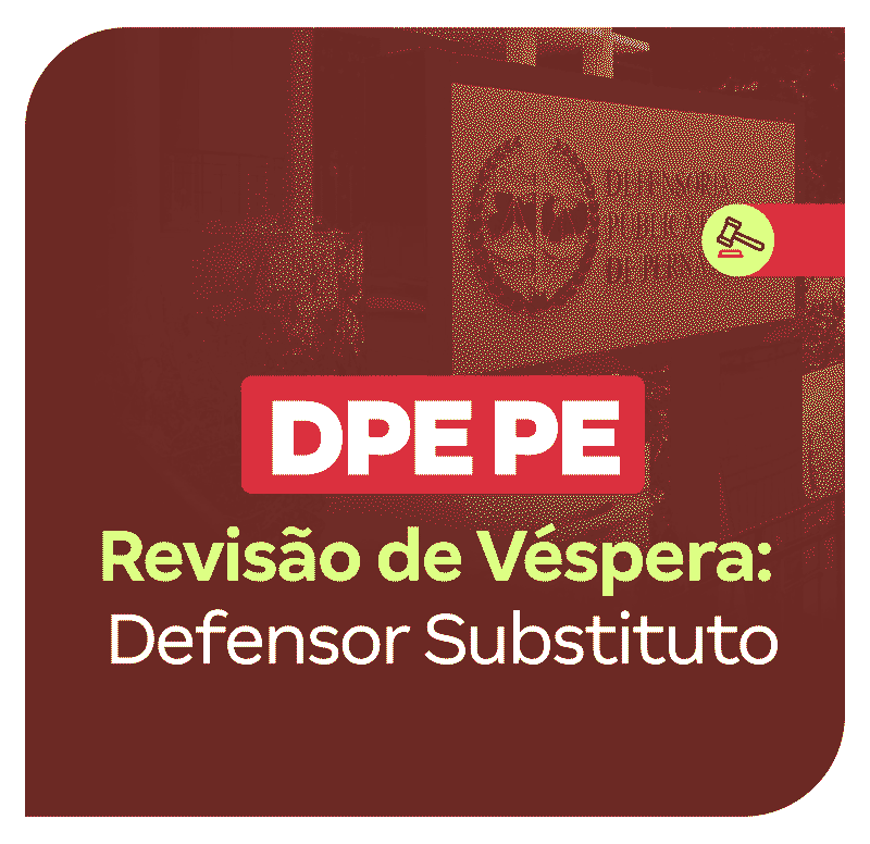 concurso-dpe-pe-revisao-de-vespera-defensor-substituto-1748369804.png