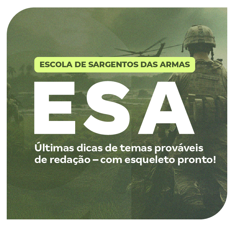 concurso-esa-2026-ultimas-dicas-de-temas-provaveis-de-redacao-com-esqueleto-pronto-1754920369.png