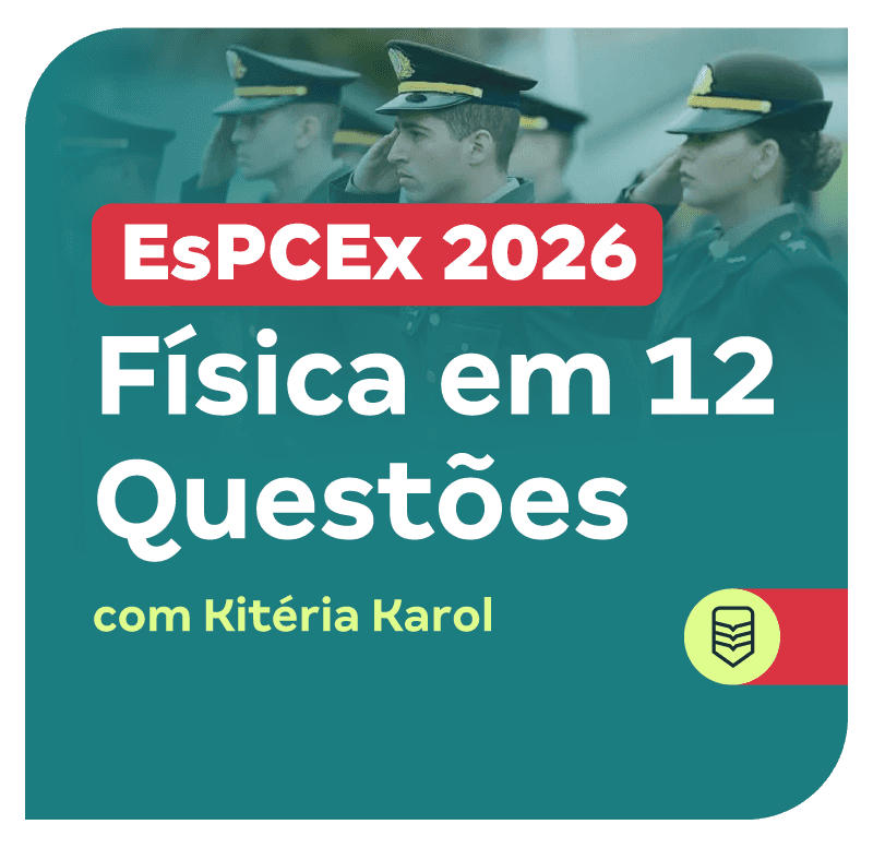 concurso-espcex-2026-fisica-em-12-questoes-1755259805.png