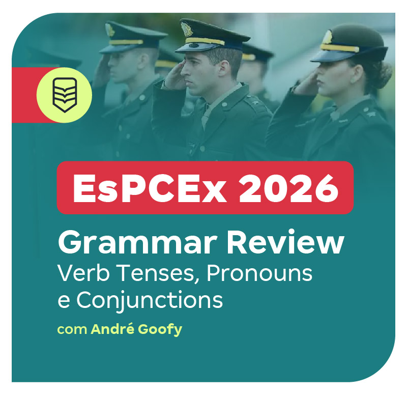 concurso-espcex-2026-grammar-review-verb-tenses-pronouns-e-conjunctions-1746814783.jpg