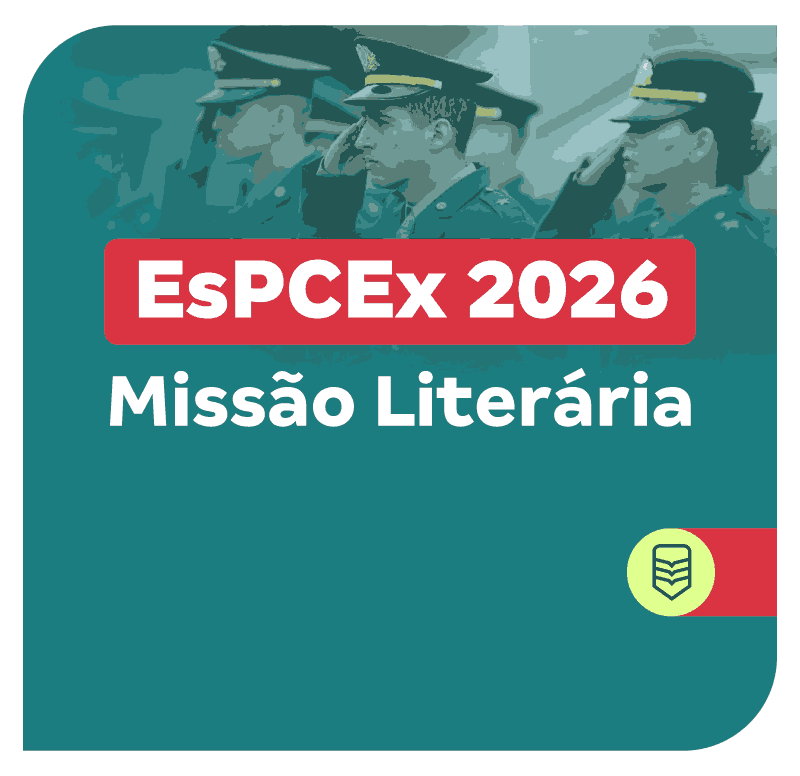 Concurso EsPCEX 2026: Missão Literária