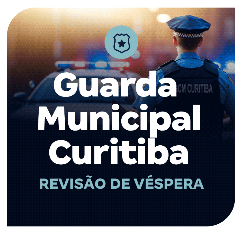 concurso-guarda-municipal-curitiba-revisao-de-vespera-1767988407.png