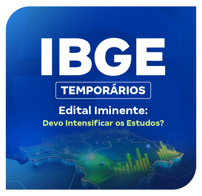 concurso-ibge-temporarios-edital-iminente-devo-intensificar-os-estudos-1775766034.jpg