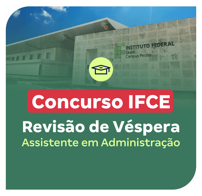 concurso-ifce-revisao-de-vespera-assistente-em-administracao-1777293617.png
