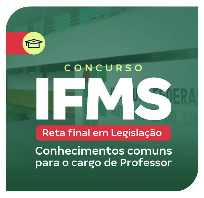 concurso-ifms-reta-final-em-legislacao-1747418802.png