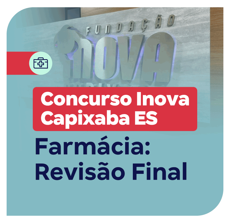 concurso-inova-capixaba-es-farmacia-revisao-final-1768589294.png
