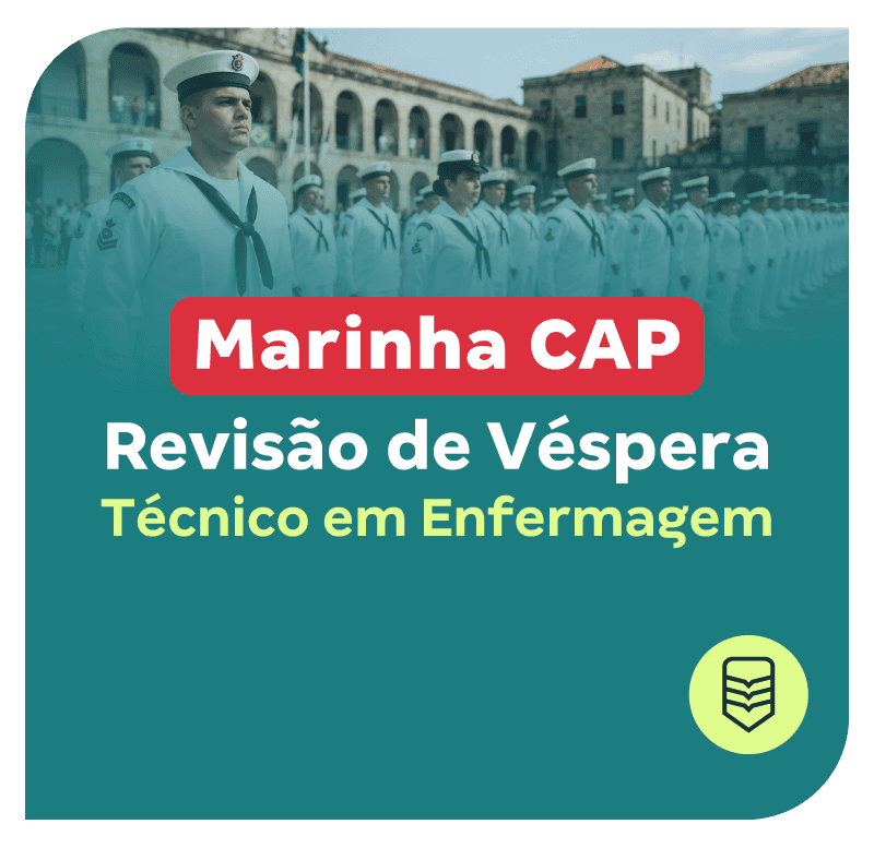 Concurso Marinha CAP: Revisão de Véspera para Técnico em Enfermagem