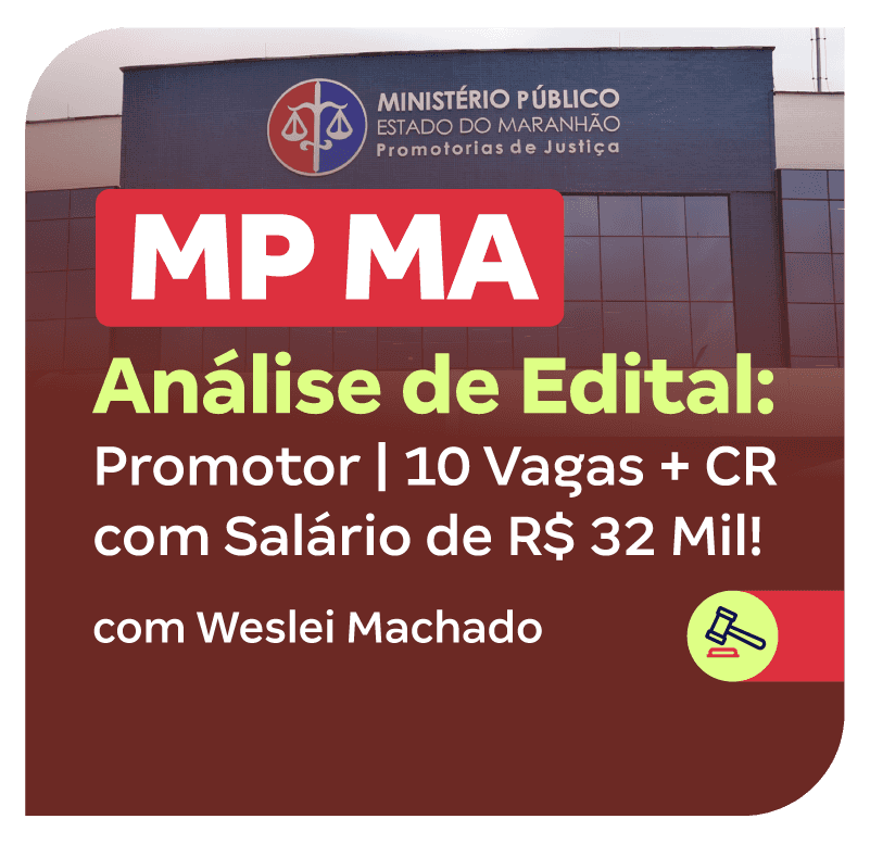 concurso-mp-ma-promotor-analise-de-edital-10-vagas-cr-com-salario-de-r-32-mil-1746567512.png