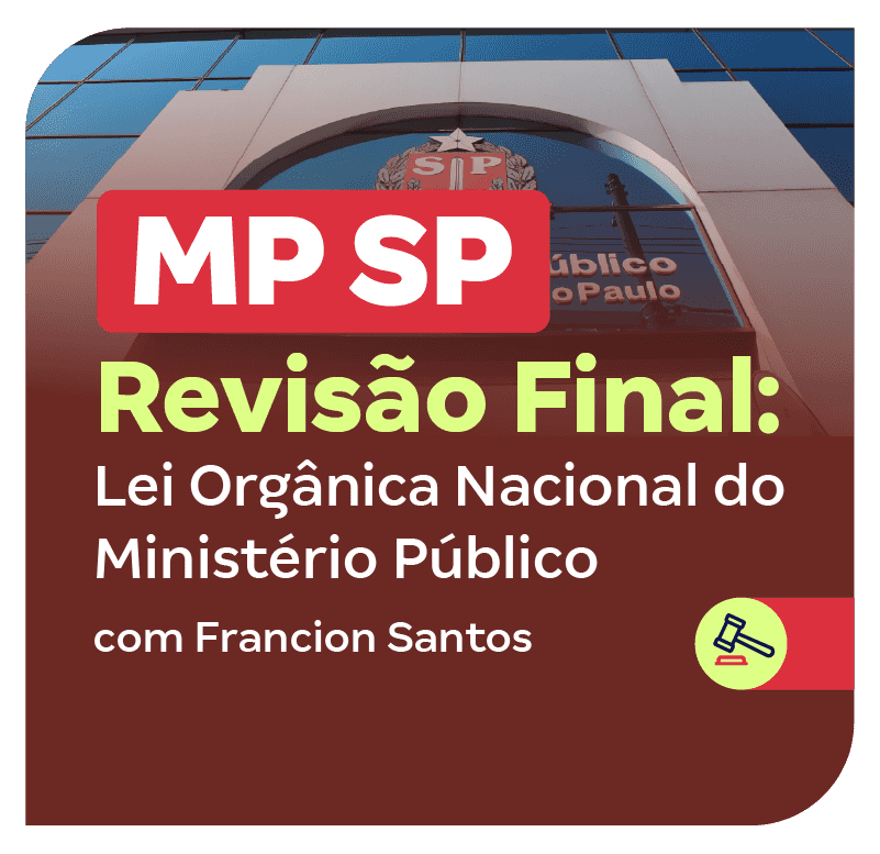 concurso-mp-sp-revisao-final-lei-organica-nacional-do-ministerio-publico-1757519630.png