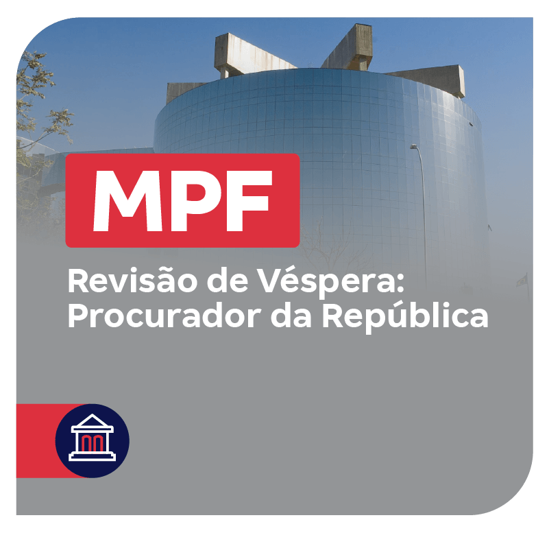 concurso-mpf-revisao-de-vespera-procurador-da-republica-1751042382.png