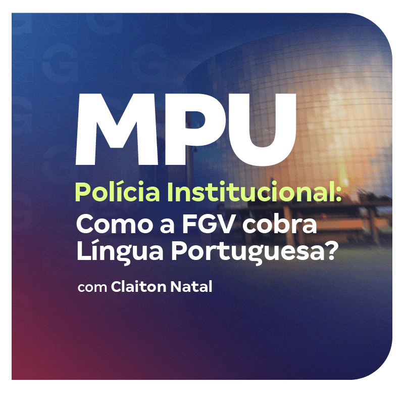 concurso-mpu-policia-institucional-como-a-fgv-cobra-lingua-portuguesa-1737493248.png