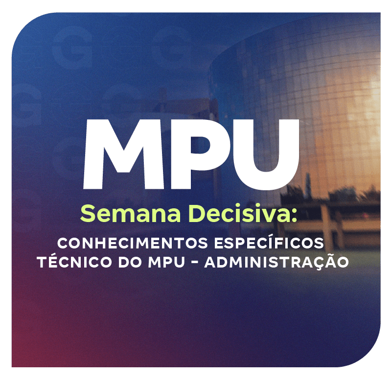 concurso-mpu-semana-decisiva-conhecimentos-especificos-tecnico-do-mpu-administracao-1745881053.png
