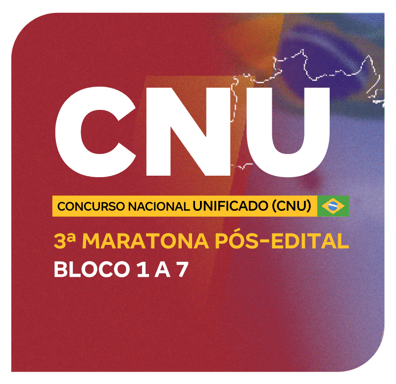 concurso-nacional-unificado-cnu-3-maratona-pos-edital-bloco-1-a-7-1707506561.png