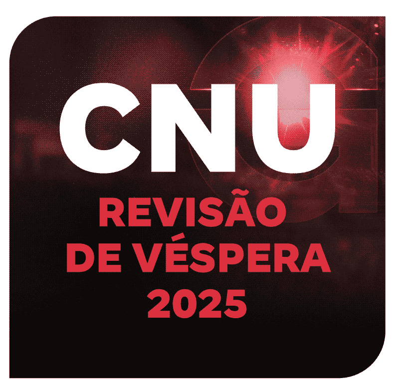 concurso-nacional-unificado-cnu-revisao-de-vespera-2025-1758116110.png
