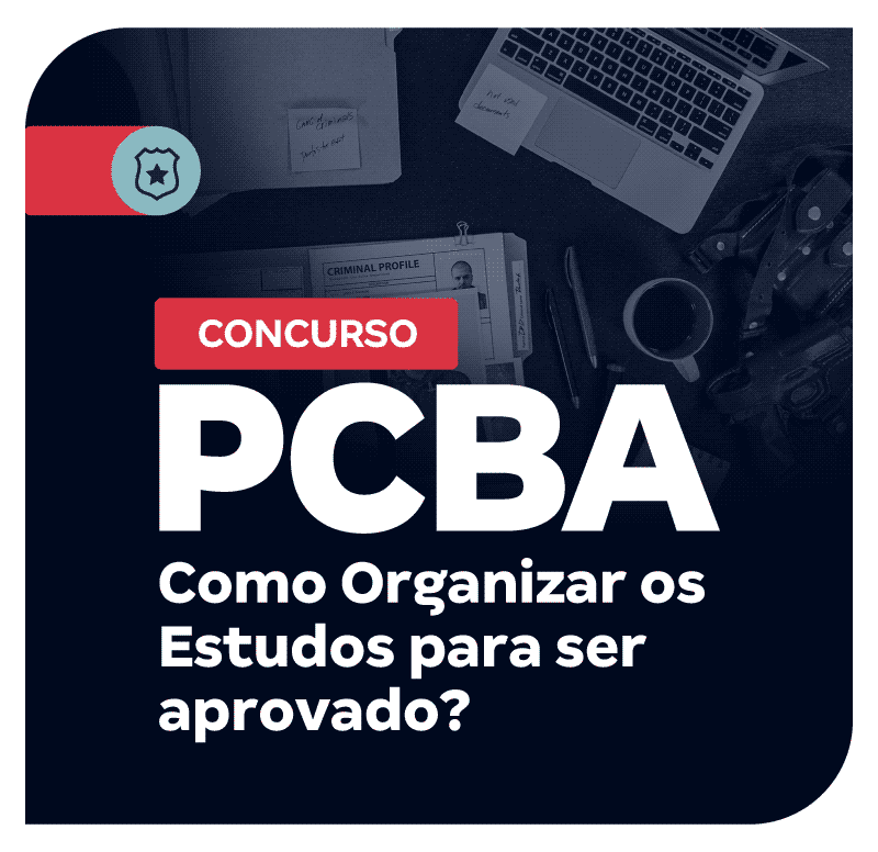 concurso-pc-ba-como-organizar-os-estudos-para-ser-aprovado-1767985275.png