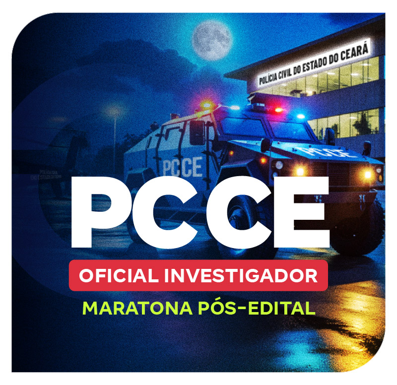 concurso-pc-ce-oficial-investigador-maratona-pos-edital-1744834980.jpg