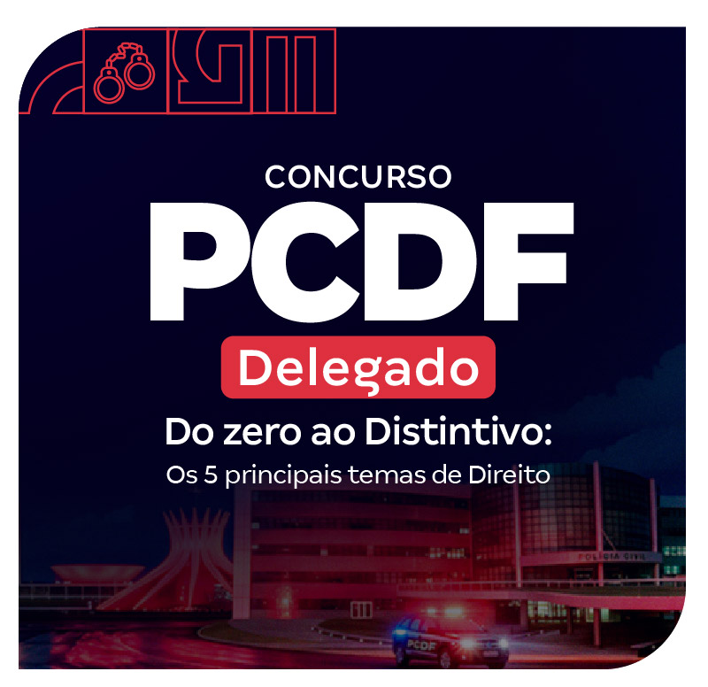 concurso-pc-df-delegado-do-zero-ao-distintivo-os-5-principais-temas-de-direito-1771087841.jpg
