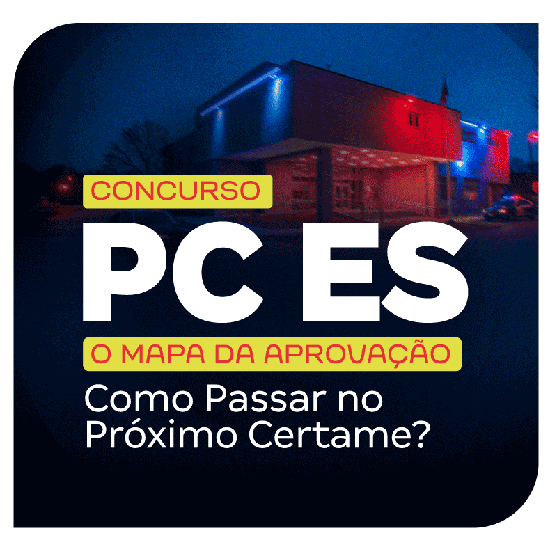 concurso-pc-es-o-mapa-da-aprovacao-como-passar-no-proximo-certame-1756474301.png