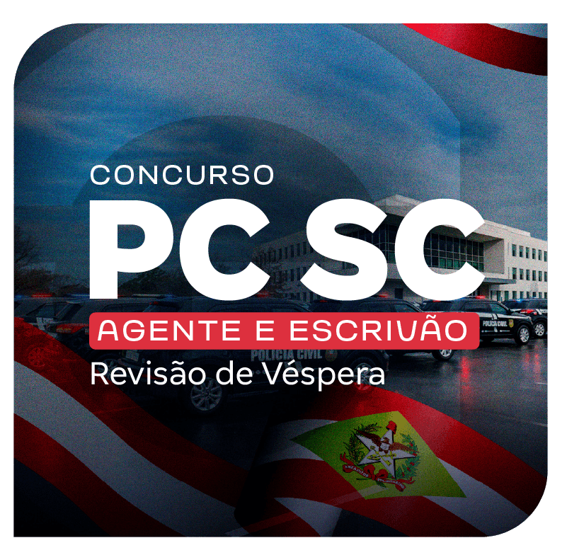 concurso-pc-sc-revisao-de-vespera-para-agente-e-escrivao-1773348388.png