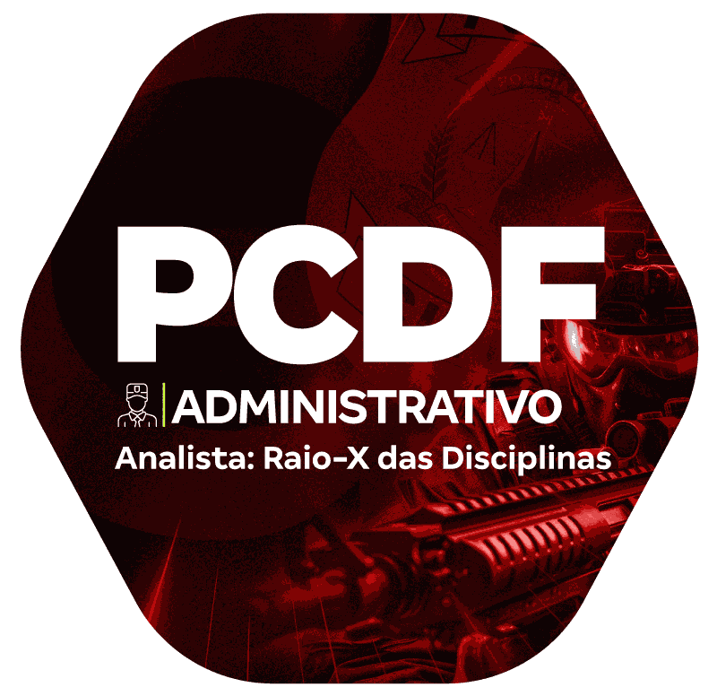 concurso-pcdf-administrativo-analista-raio-x-das-disciplinas-1725633096.png