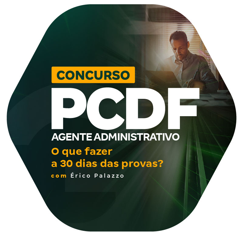 concurso-pcdf-administrativo-o-que-fazer-a-30-dias-das-provas-1734183403.jpg