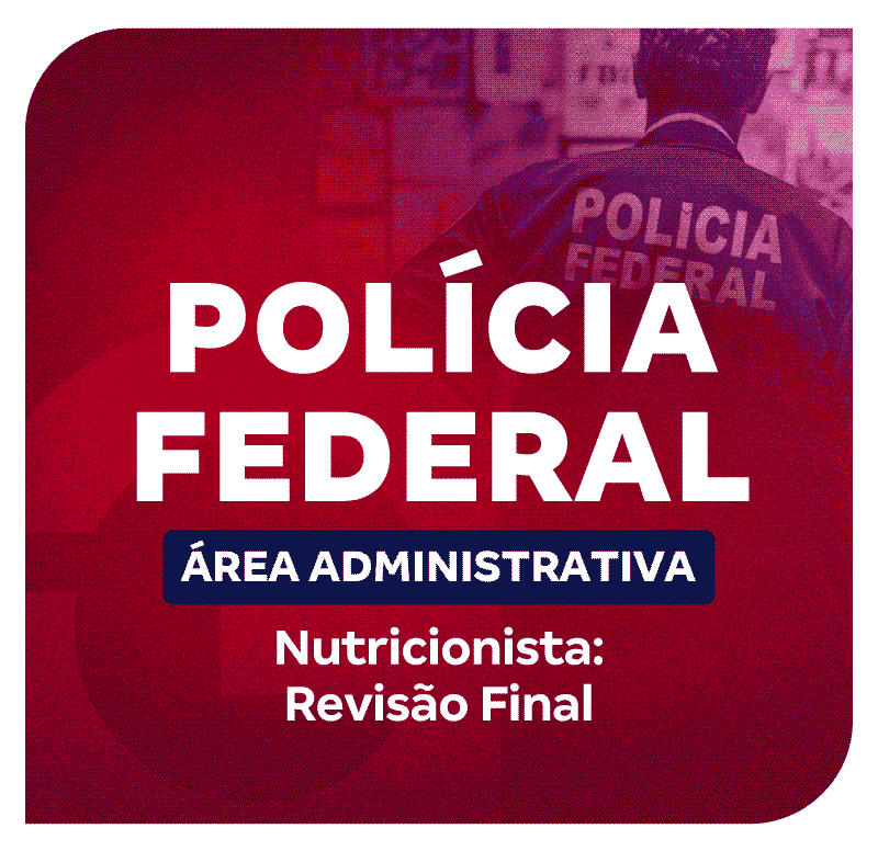concurso-pf-administrativo-nutricionista-revisao-final-1750421308.png