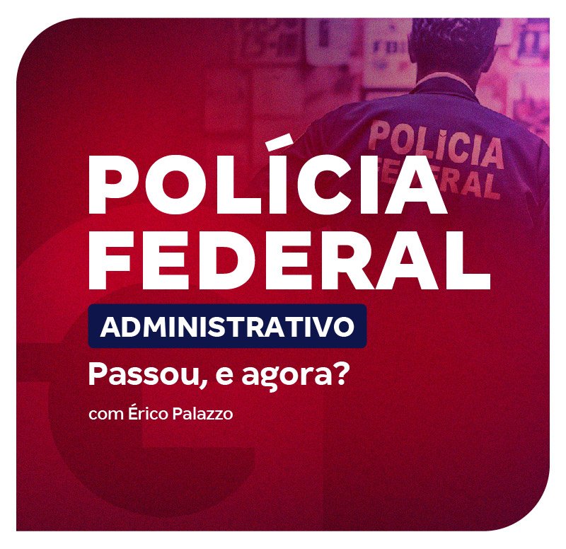 concurso-pf-administrativo-passou-e-agora-1750707230.jpg