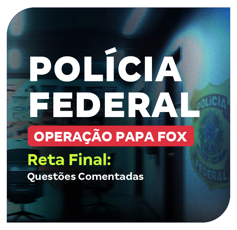 concurso-pf-reta-final-questoes-comentadas-1750248908.jpg