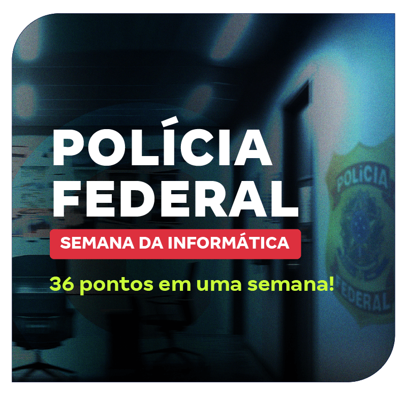 concurso-pf-semana-da-informatica-36-pontos-em-uma-semana-1751027527.png