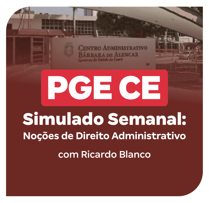 concurso-pge-ce-simulado-semanal-nocoes-de-direito-administrativo-1737153913.png